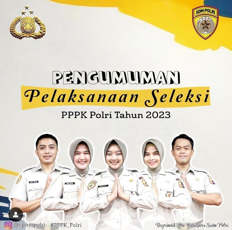 Pengumuman Pelaksanaan Seleksi PPPK Polri Tahun 2023