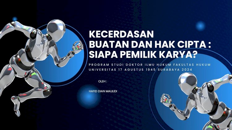 Kecerdasan Buatan dan Hak Cipta : Siapa Pemilik Karya ?